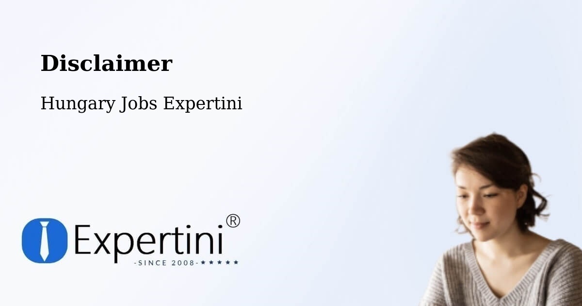 Disclaimer – Ecséd - Hungary Jobs Expertini