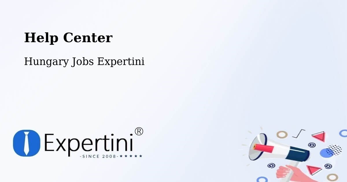 Help Center – Ecséd - Hungary Jobs Expertini
